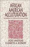 African American Acculturation Deconstructing Race and Reviving 