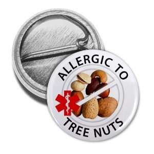 ALLERGIC to TREE NUTS Allergy Medical Alert 1 inch Mini Pinback Button 