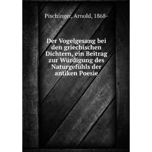   Poesie . (German Edition) Arnold Pischinger  Books
