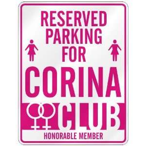   RESERVED PARKING FOR CORINA 