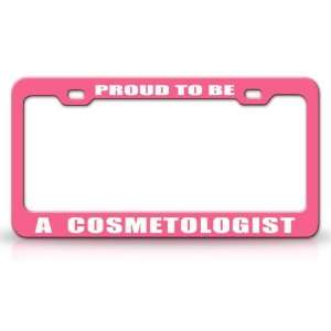 PROUD TO BE A COSMETOLOGIST Occupational Career, High Quality STEEL 