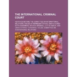  The International Criminal Court hearings before the 