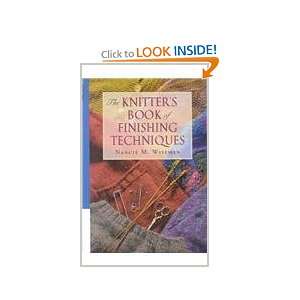 The Knitters Book of Finishing Techniques Nancie M. Wiseman 