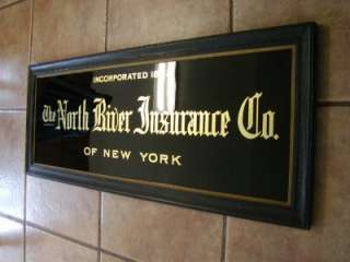 Vintage North River Insurance Co. Sign  Antique Old Reverse Painted 