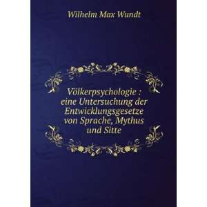   von Sprache, Mythus und Sitte. 2 Wilhelm Max, 1832 1920 Wundt Books
