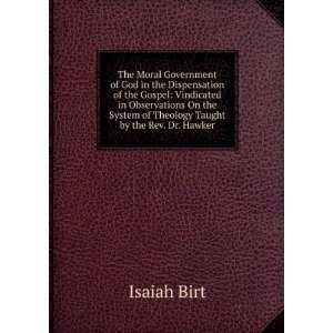  The Moral Government of God in the Dispensation of the 