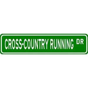  CROSS COUNTRY RUNNING Street Sign   Sport Sign   High 
