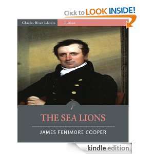 The Sea Lions; or The Lost Sealers (Illustrated) James Fenimore 