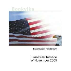  Evansville Tornado of November 2005 Ronald Cohn Jesse 