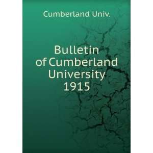  Bulletin of Cumberland University. 1915 Cumberland Univ. Books