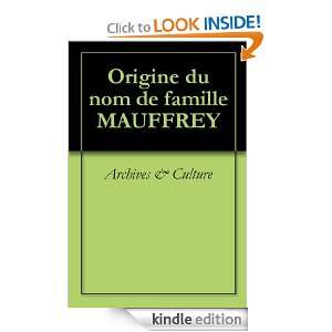 Origine du nom de famille MAUFFREY (Oeuvres courtes) (French Edition 