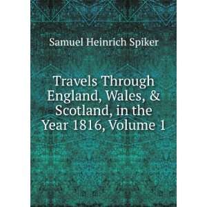  Travels Through England, Wales, & Scotland, in the Year 