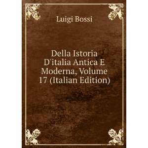  Della Istoria Ditalia Antica E Moderna, Volume 17 