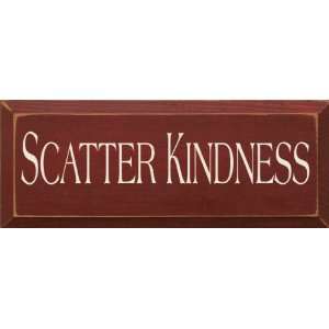 Scatter Kindness (small) Wooden Sign