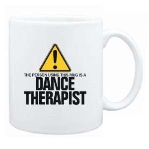   Using This Mug Is A Dance Therapist  Mug Occupations
