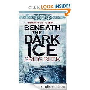 Beneath the Dark Ice (Alex Hunter) Greig Beck  Kindle 