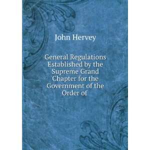  General Regulations Established by the Supreme Grand 