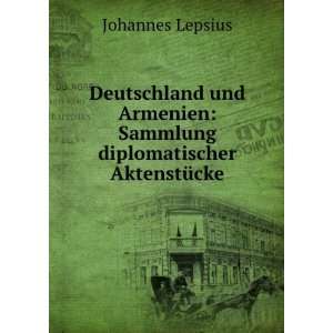  Deutschland und Armenien Sammlung diplomatischer 