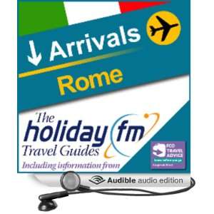  Rome Holiday FM Travel Guide (Audible Audio Edition 