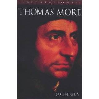 Thomas More (Reputations) by John Guy (Jun 29, 2000)