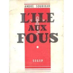  Ile Aux Fous Soubiran André Books
