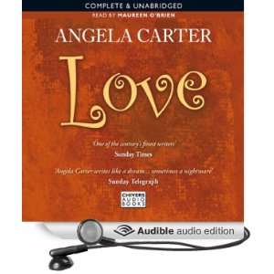    Love (Audible Audio Edition) Angela Carter, Maureen OBrien Books