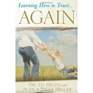  Learning How to Trust Again [Paperback] Ed Delph Books