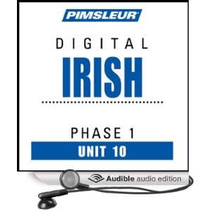  Irish Phase 1, Unit 10 Learn to Speak and Understand Irish (Gaelic 