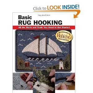  Basic Rug Hooking All the Skills and Tools You Need to 