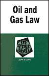 Oil and Gas Law in a Nutshell, (031406415X), John S. Lowe, Textbooks 