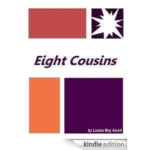 Eight Cousins  Full Annotated version Louisa May Alcott   