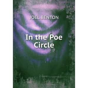  In the Poe Circle JOEL BENTON Books