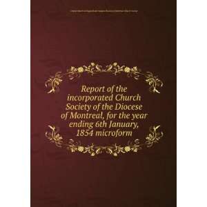 Report of the incorporated Church Society of the Diocese 
