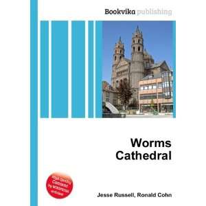  Worms Cathedral Ronald Cohn Jesse Russell Books