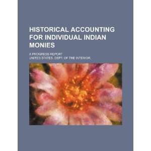  Historical accounting for individual Indian monies a 