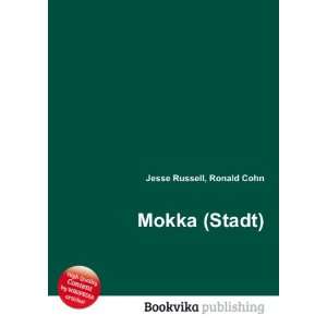  Mokka (Stadt) Ronald Cohn Jesse Russell Books