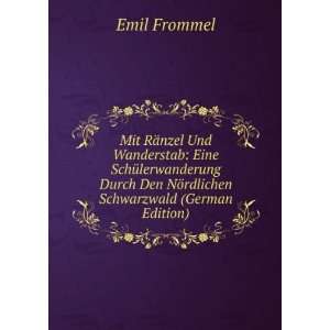  Den NÃ¶rdlichen Schwarzwald (German Edition) Emil Frommel Books