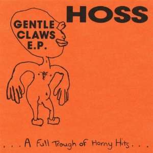  Hoss   Gentle Claws E.P.   Audio CD 