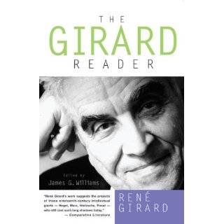 The Girard Reader by Rene Girard and James G. Williams (Nov 1, 1996)