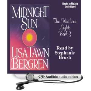 Midnight Sun Northern Lights Series #3 [Unabridged] [Audible Audio 