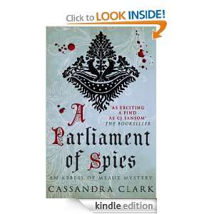 Parliament of Spies (Abbess of Meaux Mystery 4) Cassandra Clark 