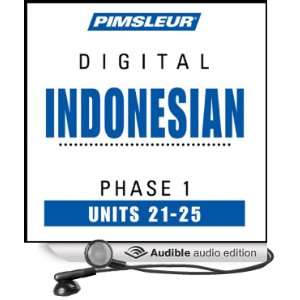  Indonesian Phase 1, Unit 21 25 Learn to Speak and 