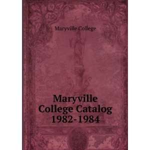  Maryville College Catalog 1982 1984 Maryville College 