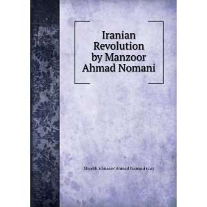  Iranian Revolution by Manzoor Ahmad Nomani Shaykh Manzoor 