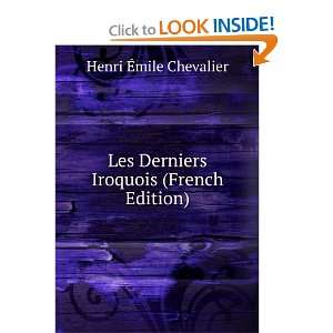  Les Derniers Iroquois (French Edition) Henri Ã?mile 