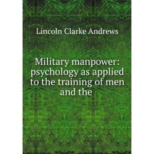  Military manpower psychology as applied to the training 