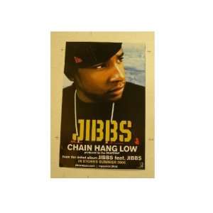  Jibbs Poster Feat. Jibbs Chain Hang Low 