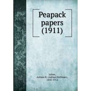  Peapack papers, (9781275293458) Adrian H. Joline Books