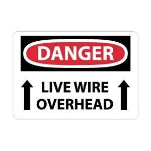 D579AB   Danger, Live Wire Overhead, Up Arrow, 10 X 14, .040 