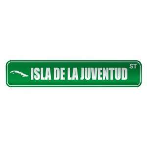   ISLA DE LA JUVENTUD ST  STREET SIGN CITY CUBA